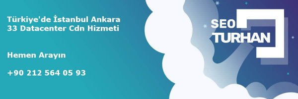 Türkiye'de İstanbul Ankara 33 Datacenter Cdn Hizmeti